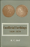 Unofficial Farthings 1820-1870 by R.C. Bell, 1970